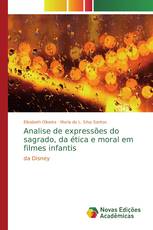 Analise de expressões do sagrado, da ética e moral em filmes infantis