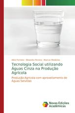 Tecnologia Social utilizando Águas Cinza na Produção Agrícola