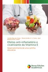 Efeitos anti-inflamatório e cicatrizante da Vitamina E