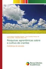 Pesquisas agronômicas sobre o cultivo de crambe