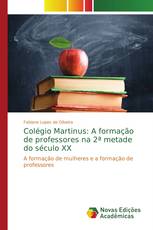 Colégio Martinus: A formação de professores na 2ª metade do século XX