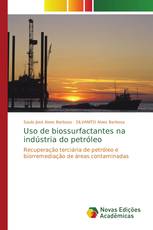 Uso de biossurfactantes na indústria do petróleo