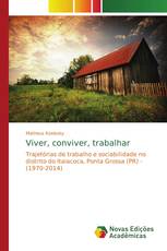 Viver, conviver, trabalhar