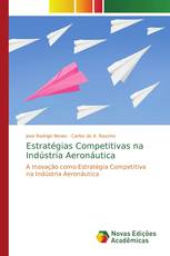 Estratégias Competitivas na Indústria Aeronáutica