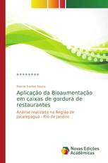 Aplicação da Bioaumentação em caixas de gordura de restaurantes