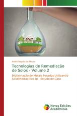 Tecnologias de Remediação de Solos - Volume 2