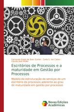 Escritórios de Processos e a maturidade em Gestão por Processos