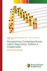 Perspectivas Contemporâneas sobre Segurança, Defesa e Cooperação