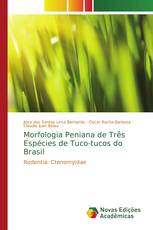 Morfologia Peniana de Três Espécies de Tuco-tucos do Brasil