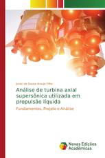 Análise de turbina axial supersônica utilizada em propulsão líquida