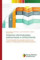 Sistemas informatizados, padronização e conhecimento