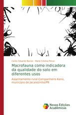 Macrofauna como indicadora da qualidade do solo em diferentes usos
