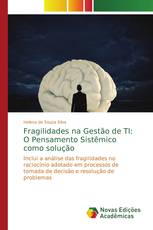 Fragilidades na Gestão de TI: O Pensamento Sistêmico como solução