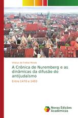 A Crônica de Nuremberg e as dinâmicas da difusão do antijudaísmo