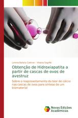 Obtenção de Hidroxiapatita a partir de cascas de ovos de avestruz