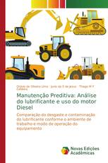 Manutenção Preditiva: Análise do lubrificante e uso do motor Diesel