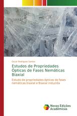 Estudos de Propriedades Ópticas de Fases Nemáticas Biaxial