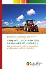 Integração Lavoura-Pecuária no município de Uruana-GO