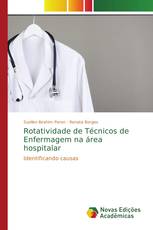 Rotatividade de Técnicos de Enfermagem na área hospitalar