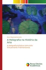 A Holografia na História da Arte