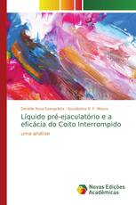 Líquido pré-ejaculatório e a eficácia do Coito Interrompido