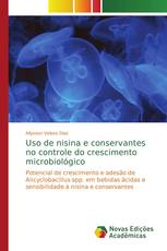 Uso de nisina e conservantes no controle do crescimento microbiológico