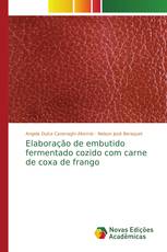 Elaboração de embutido fermentado cozido com carne de coxa de frango