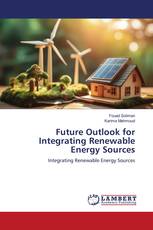 Future Outlook for Integrating Renewable Energy Sources