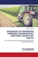 DIAGNOSIS OF RWANDAN FARMERS COOPERATIVES GRETINGS CREDITS BY SACCO