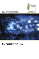 L'APOGEE DE L'IA