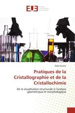 Pratiques de la Cristallographie et de la Cristallochimie