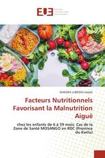 Facteurs Nutritionnels Favorisant la Malnutrition Aiguë
