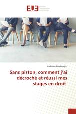 Sans piston, comment j’ai décroché et réussi mes stages en droit