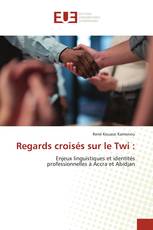 Regards croisés sur le Twi :