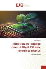 Initiation au langage orienté Objet C# avec exercices résolus