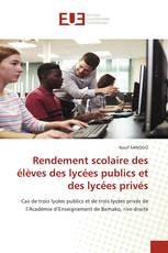 Rendement scolaire des élèves des lycées publics et des lycées privés