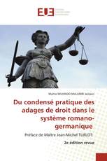 Du condensé pratique des adages de droit dans le système romano-germanique