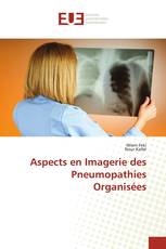 Aspects en Imagerie des Pneumopathies Organisées