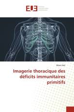Imagerie thoracique des déficits immunitaires primitifs