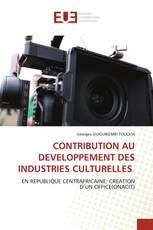 CONTRIBUTION AU DEVELOPPEMENT DES INDUSTRIES CULTURELLES