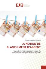 LA NOTION DE BLANCHIMENT D’ARGENT