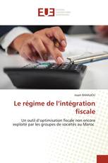 Le régime de l’intégration fiscale