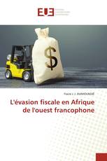L'évasion fiscale en Afrique de l'ouest francophone