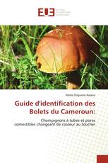 Guide d'identification des Bolets du Cameroun: