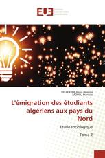 L'émigration des étudiants algériens aux pays du Nord