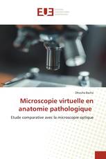 Microscopie virtuelle en anatomie pathologique