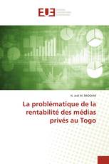 La problématique de la rentabilité des médias privés au Togo