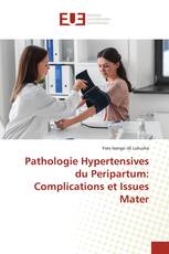 Pathologie Hypertensives du Peripartum: Complications et Issues Mater
