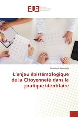 L’enjeu épistémologique de la Citoyenneté dans la pratique identitaire