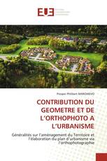 CONTRIBUTION DU GEOMETRE ET DE L’ORTHOPHOTO A L’URBANISME